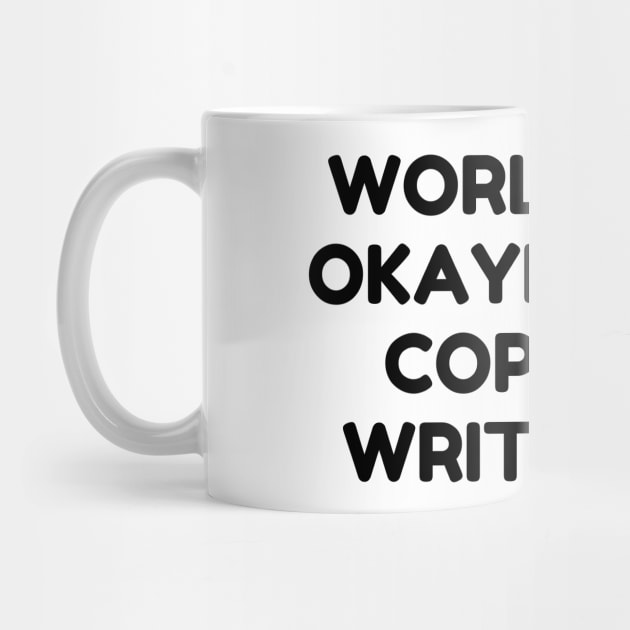 World okayest copywriter by Word and Saying